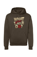 What Dat Mouth Do Hooded Sweatshirt