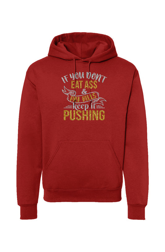 Keep It Pushing Hooded Sweatshirt