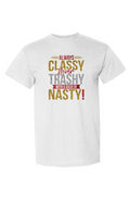 Always Classy DryBlend® T-Shirt