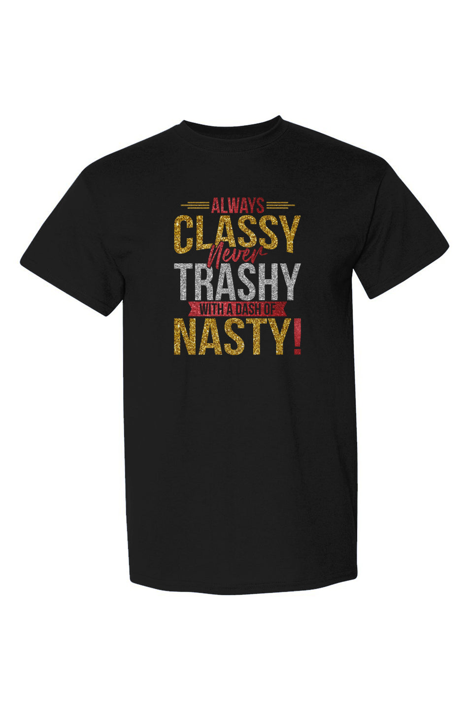 Always Classy DryBlend® T-Shirt